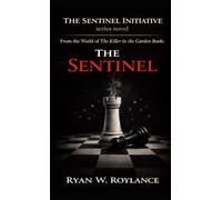 The Sentinel (The Killer in the Garden)
