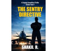 The SENTRY Directive: A Gripping Geopolitical Thriller (The Shadow Series)