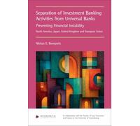 The Separation of Investment Banking from Universal Banking to Prevent Financial Instability: A Comparative Approach Between North America, Japan, United Kingdom and European Union