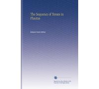 The Sequence of Tenses in Plautus