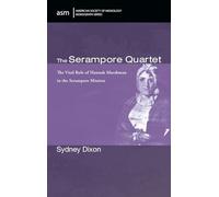 The Serampore Quartet: 79 (American Society of Missiology Monograph)