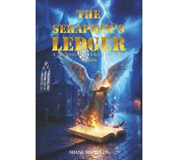 The Seraphim’s Ledger: A Reckoning of Angels and Men