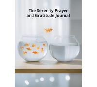 The Serenity Prayer Bedside Notebook: Alanon, Alateen, AA Journal - 120 page companion to your recovery - o God grant me the serenity to accept what I cannot change