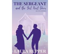 The Sergeant and the Girl Next Door: Second Edition