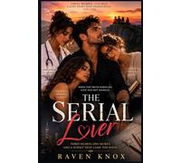 The Serial Lover: Three Hearts, One Secret, and a Sunset That Came Too Soon