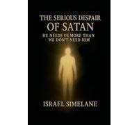 The Serious Despair of Satan
