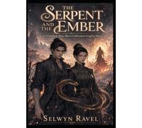 THE SERPENT AND THE EMBER : A Grimdark Slow-Burn Cultivation Graphic Novel