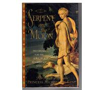 The Serpent and the Moon: Two Rivals for the Love of a Renassaince King