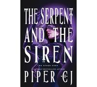 The Serpent and the Siren: 3 (No Other Gods, 3)