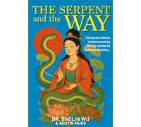 The Serpent and the Way: Using the Daoist Understanding of the Snake to Achieve Rebirth…