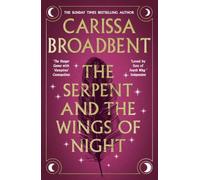 The Serpent and the Wings of Night (Crowns of Nyaxia, 1)