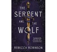 The Serpent and the Wolf (Volume 1) (Dark Inheritance Trilogy)