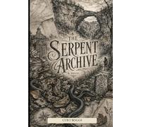 The Serpent Archive: A Red River Gorge Thriller