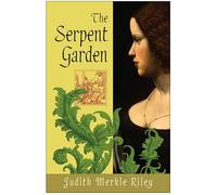 The Serpent Garden: A Novel
