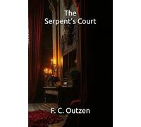 The Serpent’s Court (Whispers of 1001 nights)