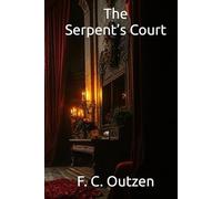 The Serpent’s Court (Whispers of 1001 nights)