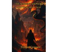 The Serpent Shepherd: And The Heart of Aulë