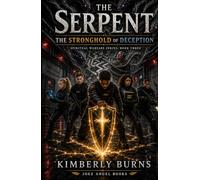 The Serpent: The Academy Perimeter: Spiritual Warfare Series: Book Three (The Serpent: DIS-ARMED AND DE-FEET'ED Spiritual Warfare Series: Book One)