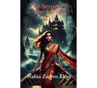 The Serpent & The Saffron Bride: 1 (The Saffron Bride Trilogy)
