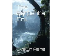 The Serpent's Coil: 2 (Shadows of the Oath)