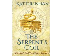 The Serpent's Coil: A Serpent's Coil Time Travel Romance