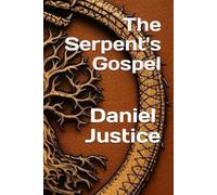 The Serpent's Gospel: History of Heresy