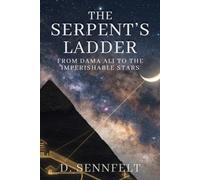 The Serpent's Ladder: From Dama Ali to the Imperishable Stars