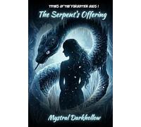 The Serpent's Offering (Tithes of the Forgotten Gods)
