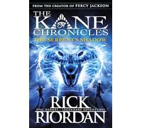 The Kane Chronicles 3 : The Serpent S Shadow