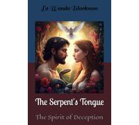 The Serpent's Tongue: The Spirit of Deception