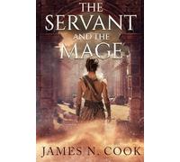 The Servant and the Mage: A Progression Fantasy Saga (The Corsryn Saga)