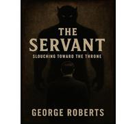 The Servant Slouching Toward the Throne.: A modern parable drawn from Yeats's dark vision-a servant’s silent birth, a beast that changes the world.