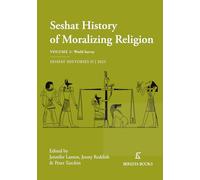The Seshat History of Moralizing Religion: VOLUME 2: World Survey (Seshat Histories)