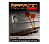 The Session For Vibraphone & Xylophone with MP3s: The Ultimate Modern Play along & Band Music in One Set: 1