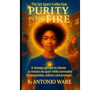 The Set Apart Collection: Purity in the Fire