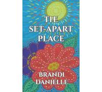 The Set-Apart Place: 1