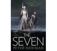 The Seven: A Gritty Epic Fantasy Novel of Survival and the Fight for Humanity (The Vagrant Trilogy)