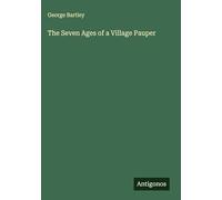 The Seven Ages of a Village Pauper