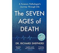 The Seven Ages of Death: ‘Every chapter is like a detective story’ Telegraph