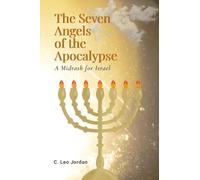 The Seven Angels of the Apocalypse: A Midrash for Israel
