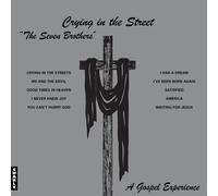The Seven Brothers Crying in the Street (Vinyl) 12" Album