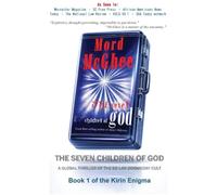 The Seven Children of God: A Global Thriller of the So-Lar Doomsday Cult: 1 (The Kirin Enigma)