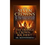 THE SEVEN CROWNS OF THE MANIFESTATION OF THE SONS OF GOD VOLUME II OF VII (1)