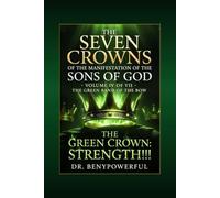 THE SEVEN CROWNS OF THE MANIFESTATION OF THE SONS OF GOD VOLUME IV OF VII: 3 (1)
