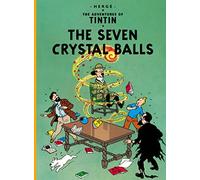 The Seven Crystal Balls: The Official Classic Children’s Illustrated Mystery Adventure Series: 1 (The Adventures of Tintin)