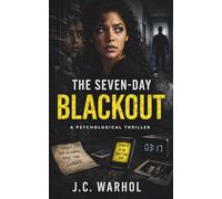 The Seven-Day Blackout: A Psychological Thriller