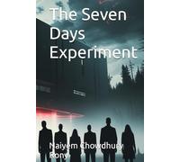 The Seven Days Experiment
