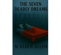 The Seven Deadly Dreams