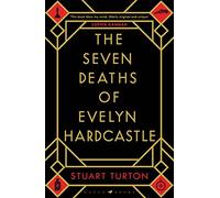 The Seven Deaths of Evelyn Hardcastle: the million-copy global bestseller (High/Low)