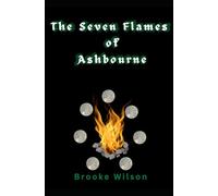 The Seven Flames of Ashbourne: 1
